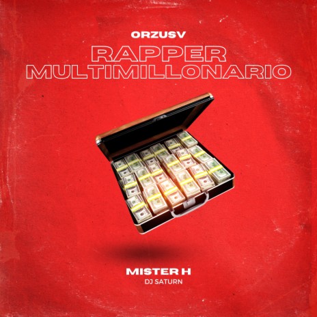 RAPPER MULTIMILLONARIO ft. Mister H | Boomplay Music