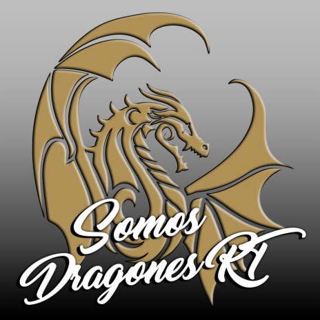 Somos Dragones Rt ft. Derek Careaga, Tomas Contreras & MC Turista