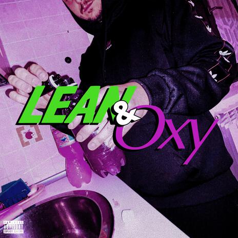 Lean & Oxy | Boomplay Music