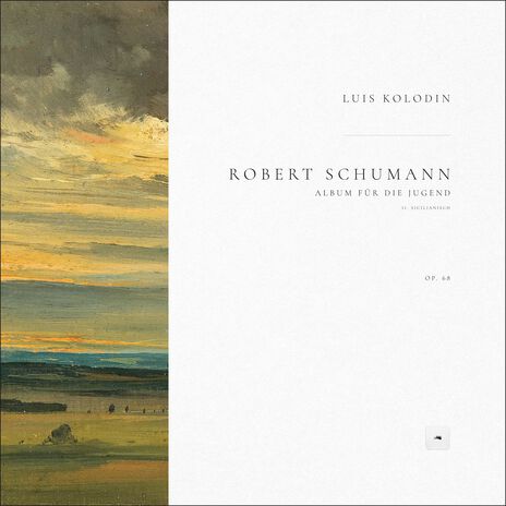 Album für die Jugend, Op. 68: 11. Sicilianisch ft. Luis Kolodin | Boomplay Music