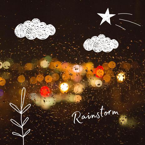 Rainstorm | Boomplay Music