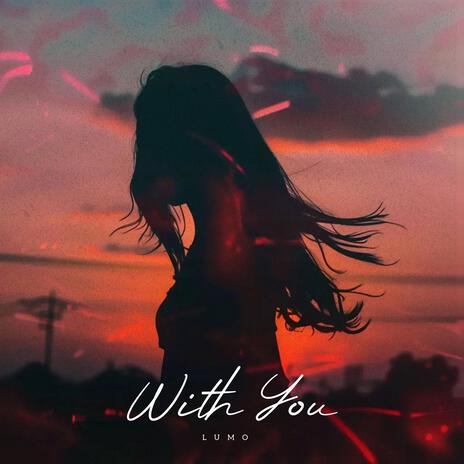 With You | Boomplay Music