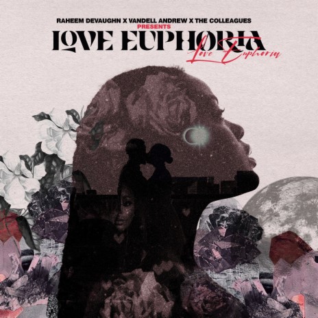 Euphoria ft. Vandell Andrew & The Colleagues
