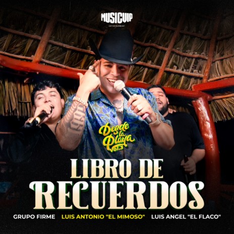 Libro De Recuerdos (En Vivo) ft. El Mimoso Luis Antonio López & Luis Angel "El Flaco" | Boomplay Music