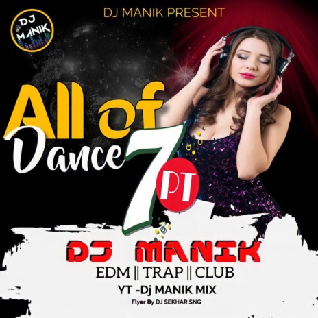 All Of Dance, Pt. 7 (Tapori Hot Mix) | Boomplay Music