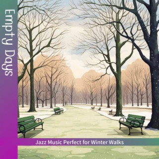 Jazz Music Perfect for Winter Walks