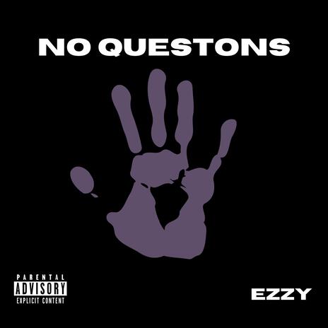 No Questions | Boomplay Music