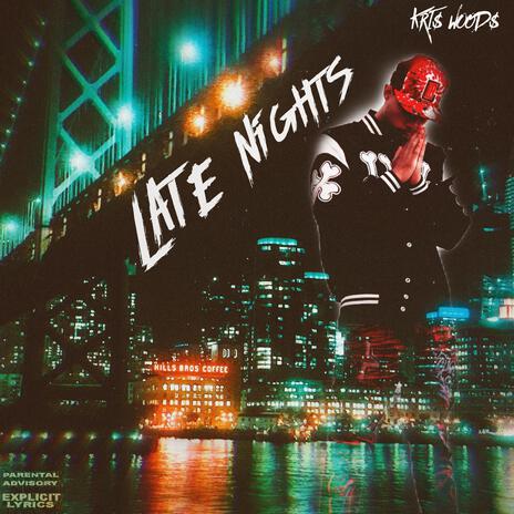 Late Nights | Boomplay Music