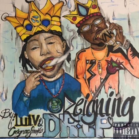 Reigning Drip ft. Luiv | Boomplay Music