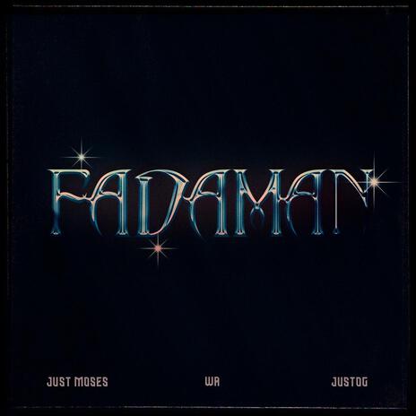 FADAMAN (PT 3) ft. Just Moses & JustOG | Boomplay Music