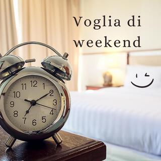 Voglia di weekend