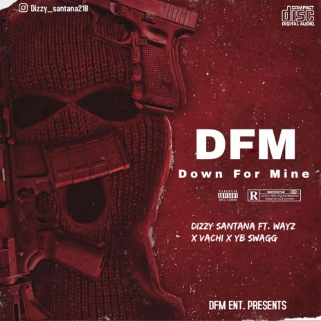 DFM (Down For Mine) ft. Wayz, VaChi & YbSwagg | Boomplay Music