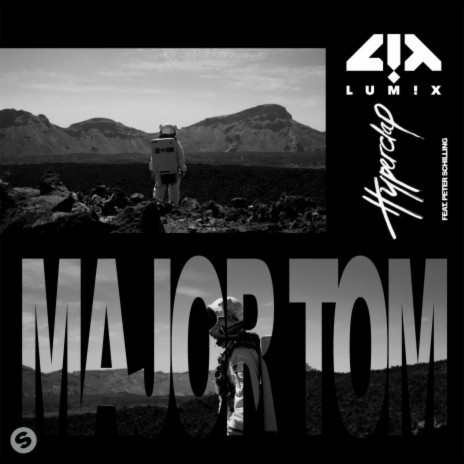 Major Tom (feat. Peter Schilling) | Boomplay Music