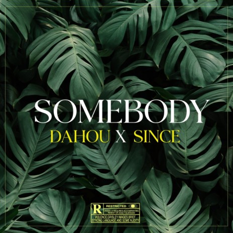 Somebody ft. Dahou | Boomplay Music