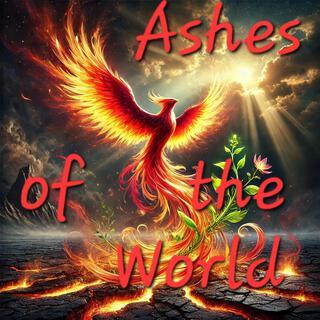 Ashes of the World