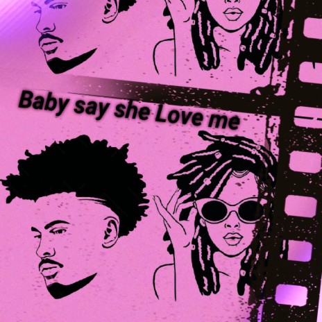 Baby said she love me ft. BugzyBeast | Boomplay Music