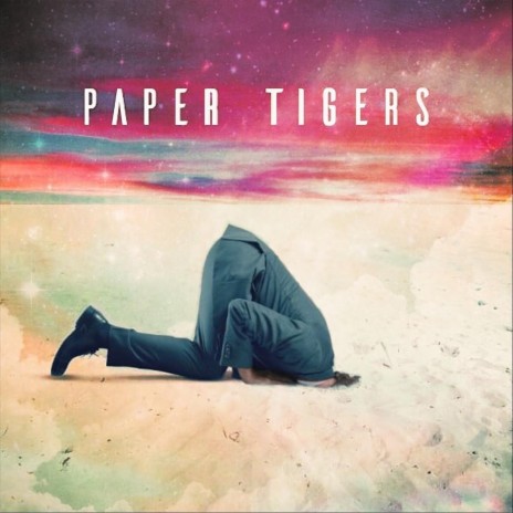 Paper Tigers | Boomplay Music