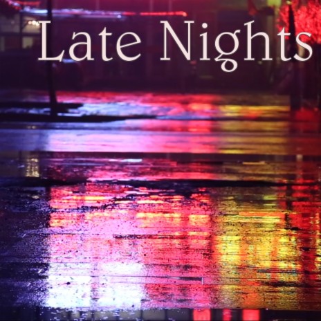 Late Nights [ ft. Harlowe King