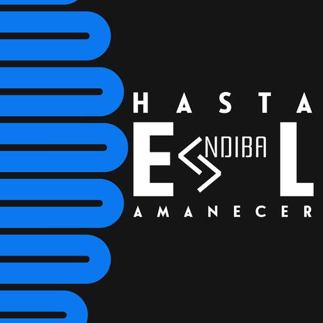 Hasta El Amanecer ft. Sasha Wrist | Boomplay Music