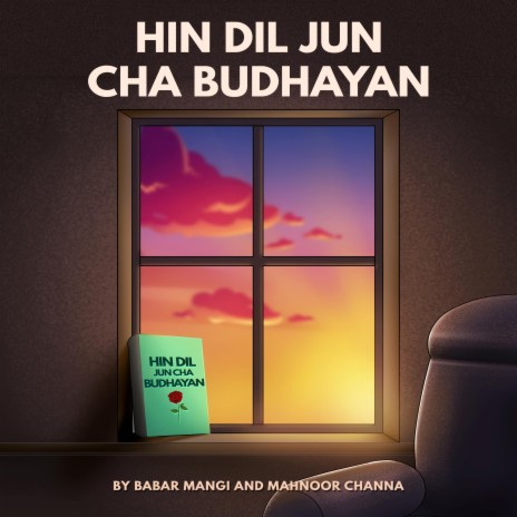 Hin Dil Jun Cha Budhayan ft. Mahnoor Channa | Boomplay Music