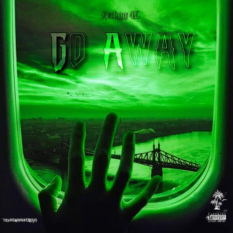 Go Away | Boomplay Music