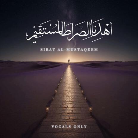 Sirat Al-Mustaqeem (No Beatbox Version) | Boomplay Music