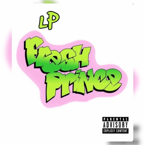 Fresh Prince ft. LP | Boomplay Music