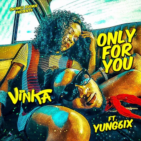 Only for You ft. Yung6ix