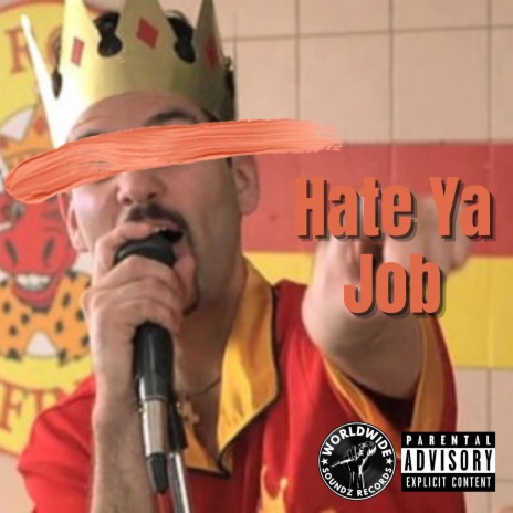 Hate Ya Job | Boomplay Music