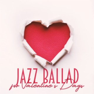 Jazz Ballad for Valentine’s Days - Luxury Lounge Piano Bar, Guitar and Saxophone for Lovers