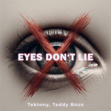 eyes don't lie (Techno Version) ft. Teddy Bnzo | Boomplay Music