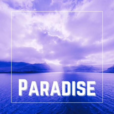 Paradise | Boomplay Music