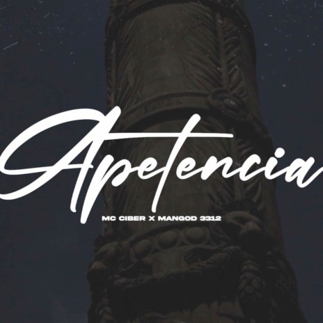 Apetencia ft. MC ciber | Boomplay Music