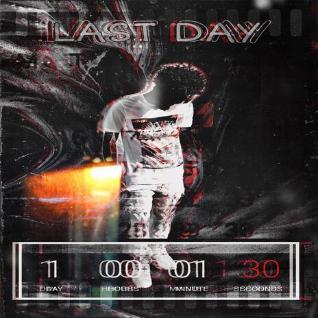 Last Day | Boomplay Music