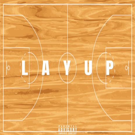 LAYUP | Boomplay Music