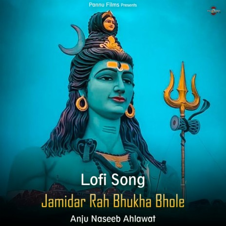 Jamidar Rah Bhukha Bhole - Lofi Song | Boomplay Music