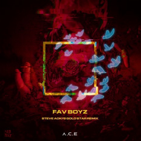 Fav Boyz (Steve Aoki's Gold Star Remix) | Boomplay Music