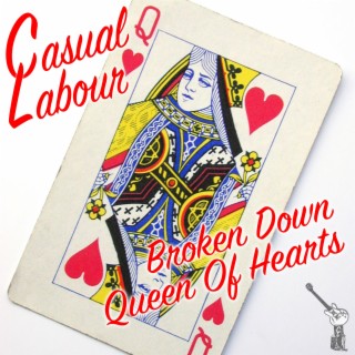 Broken Down Queen Of Hearts