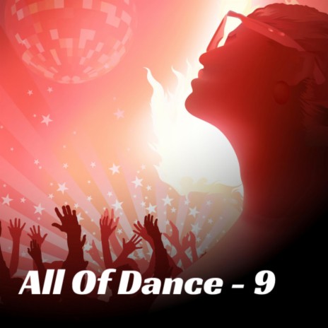 All Of Dance, Pt. 9 ft. DJ RS | Boomplay Music