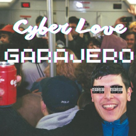 Cyber Love Garajero