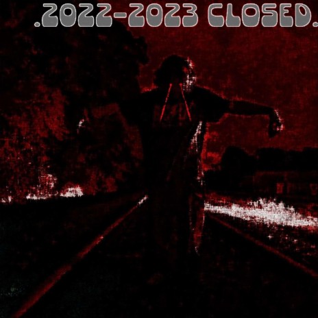 2022-2023 Closed