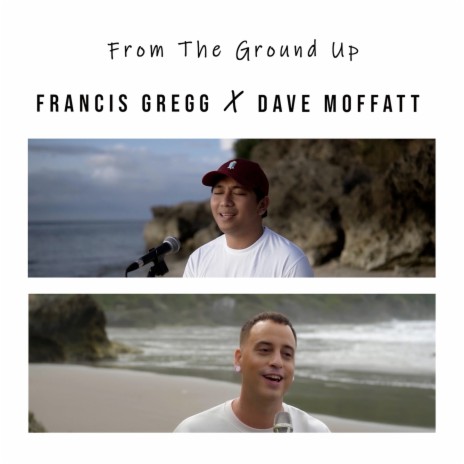 From the Ground Up ft. Dave Moffatt | Boomplay Music