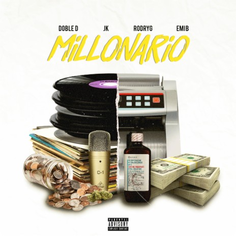 Millonario ft. Doble D, RodryG & Emi B | Boomplay Music