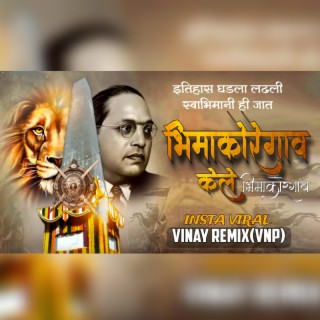 Bhimakoregaon Kele Bhimakoregav (Remix)