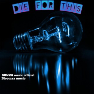 DONZA - Die for this