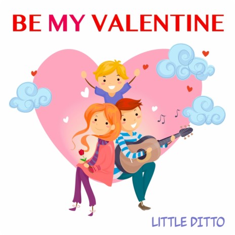 Be My Valentine | Boomplay Music