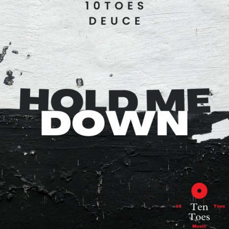 Hold Me Down | Boomplay Music