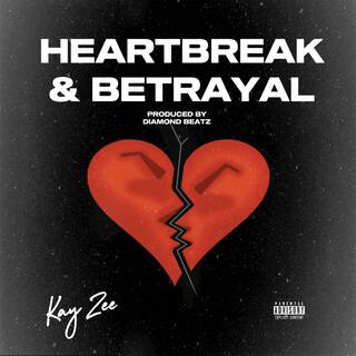 Heartbreak & Betrayal