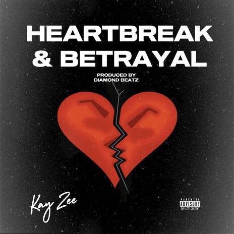 Heartbreak & Betrayal | Boomplay Music