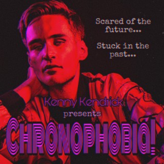 Chronophobia! | Boomplay Music